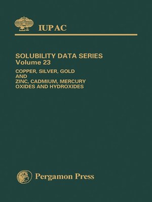 cover image of Copper, Silver, Gold & Zinc, Cadmium, Mercury Oxides & Hydroxides